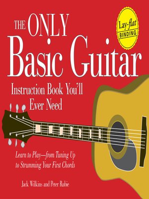 The Only Basic Guitar Instruction Book You'll Ever Need - ebook